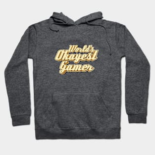 World's Okayest Gamer typography Hoodie